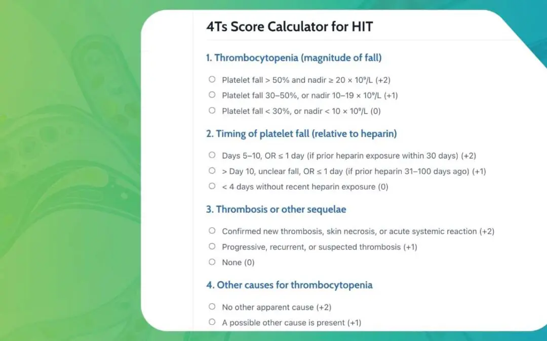 The 4Ts Score for Heparin-Induced Thrombocytopenia (HIT)