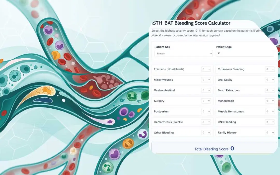 The ISTH-BAT (Bleeding Assessment Tool)